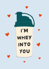 Funny Protein Shake Pun Anniversary Card / Valentines Day Card - I'm Whey Into You created by Amelia Ellwood