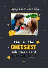 Personalised Valentines Day Photo Card created by LynseyLovez - Funny cheesy Valentines Day Personalised Photo Card 22063