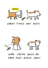 Sorry Times are Ruff! Funny Get Well Soon Card created by mungo and shoddy
