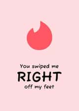 You swiped me right off my feet created by Nerios