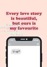 Funny Valentine's Day Card - Booty Call Love Story - U Up? created by Cool, Calm + Creative