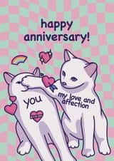 Funny Cat Meme - Happy Anniversary! - For Girlfriend, Boyfriend, Wife, Husband created by Mona Mauve
