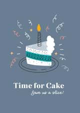 Time for Cake - save us a slice! Cute Quirky Hand Drawn Birthday Cards created by Curious Print Studio