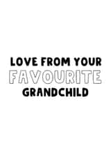 From Your Favourite Grandchild - Grandparents Card - Nan & Grandad - Funny Cute created by The Blunt Badger