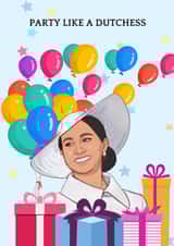 Celebrity Birthday Card - Meghan Markle - Party like a Dutchess created by Ellie & Co