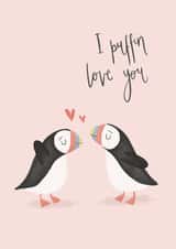 Cute Valentine's Day/Anniversary Card - Puffin - I puffin love you created by Mint and Pickle