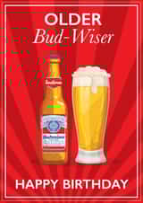 Older but wiser funny beer card. Budweiser card, Funny birthday card created by Lucie Chapman