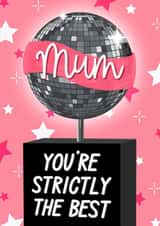 Cute Mother's Day Card - Strictly Come Dancing - Mum - Strictly The Best created by The Girl Next Draw Cards