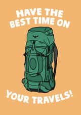 Have The Best Time On Your Travels - Good Luck Card For Backpacker Traveller created by Studio Doodles
