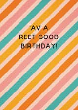 'Av a Reet Good Birthday! Northern Birthday Card created by Lucky Lemon Studio 