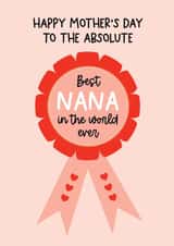 Cute Mother's day card - best Nana in the world ever created by Word Up Creative