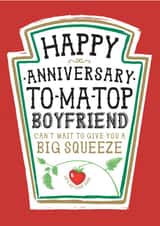 Funny Boyfriend Anniversary Card, Happy Anniversary - Heinz Tomato Ketchup Sauce created by la la la Designs