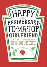 Funny Girlfriend Anniversary Card, Happy Anniverary - Heinz Tomato Ketchup Sauce created by la la la Designs