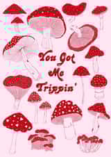 Cute Anniversary/Valentine's Day Card - Mushroom - You Got Me Trippin created by AmySrvc Illustration