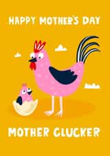 Funny Mother's Day Card - Mother Clucker created by Lucy Maggie Designs