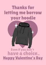 Cheeky Valentine's Day Card - For Boyfriend - Borrow Your Hoodie created by PopDogShop