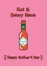 Cheeky Mother's Day - Hot and Saucy Mama - Sauce created by @Laura Lonsdale Designs