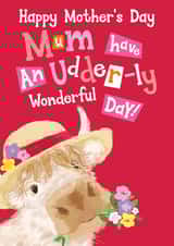 Cute Mum Udder-ly wonderful Mother's Day card! created by Quitting Hollywood
