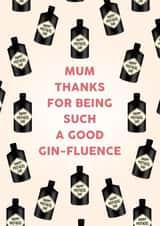 Funny Mother’s Day Card - Gin-Fluence created by Paper Wishes Co