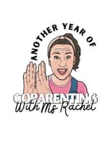 Funny Mother's Day Card - Ms Rachel - Coparenting created by Sarah Potter