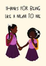 Like a Mum to Me - Sister Card - Friend Card - Black Girls created by Anna Glews