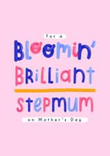 For a Bloomin' Brilliant Stepmum on Mother's day created by Joanne Hawker