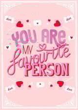 Valentines Card - You are my favourite person created by Rhiannon Young