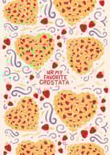 Cute Valentine's Day card – Italian Strawberry tart – UR My Favorite Crostata created by Randa Machnok