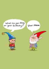 Funny Birthday Card - Cartoon - Your Mum created by Cardinky