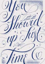 Loving Valentine's Day card for Your Significant Other – You Showed Up In Time created by Randa Machnok