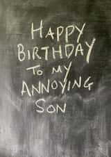 Cheeky Birthday Card - Annoying Son - Chalkboard created by Hot Balloon Art