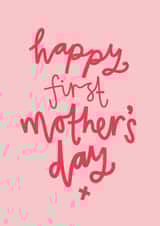 Happy First Mother's Day created by Jane Katherine Houghton