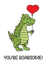You're Roarsome Dinosaur Valentine's Card created by Little Foxglove