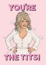 Funny Thank You Card - Dolly Parton - You're the Tits created by Ditsy Cow