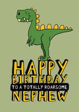 Cute Birthday Card - Nephew - Totally Roarsome Dinosaur created by Macie Moo