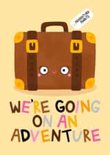 Going On An Adventure Card - Travel Passport - Suitcase - Family Holiday - Trip created by Ludicrous Prints