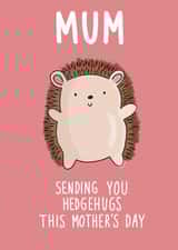 Cute Mother's Day Card - Sending you hedgehugs created by Pen and Puns 