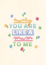 Cute Mother's day card - Aunty - like a mum to me created by Kamiya Chirodian