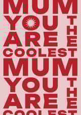 Typographic pink and red card - Mum you are the coolest created by Elsa Espinos