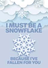 Funny Valentines Card - I must be a snowflake, because i've fallen for you. created by @rsdesigns