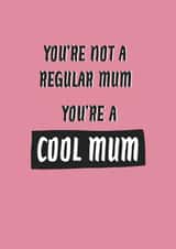 Mean Girls Mother’s Day card - cool mum created by Amy Rumble