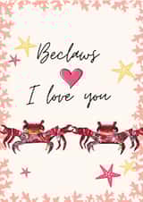 Cute crab anniversary/valentines card- Beclaws I love you created by Lisa Green