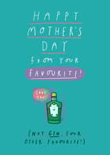 Funny Mother's Day Card - from Your Favourite! created by mungo and shoddy