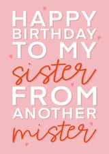 Best friend sister from another mister happy birthday girl card created by The Girl Next Draw Cards