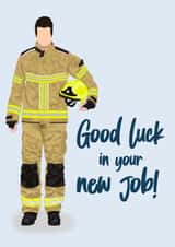 FireFighter good luck in your new job. created by Rosie White Designs