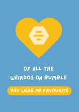 Cheeky Valentine's Day/Anniversary Card - Bumble - You Were my Favourite created by Lucky Jems Gifts