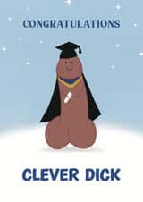 Cheeky Graduation card - clever dick created by Choo Choo 