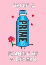 Funny Mother's Day Card - Prime Hydration created by Of Life & Lemons Ltd.