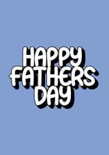 Happy Father's Day - Cute - Typography - Greetings Card created by Happy Little Printer