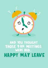 Funny Alarm Clock Maternity Leave Card - Work Calls at 9am - Office Jokes created by Lucy Maggie Designs